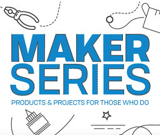 MAKER SERIES PRODUCTS